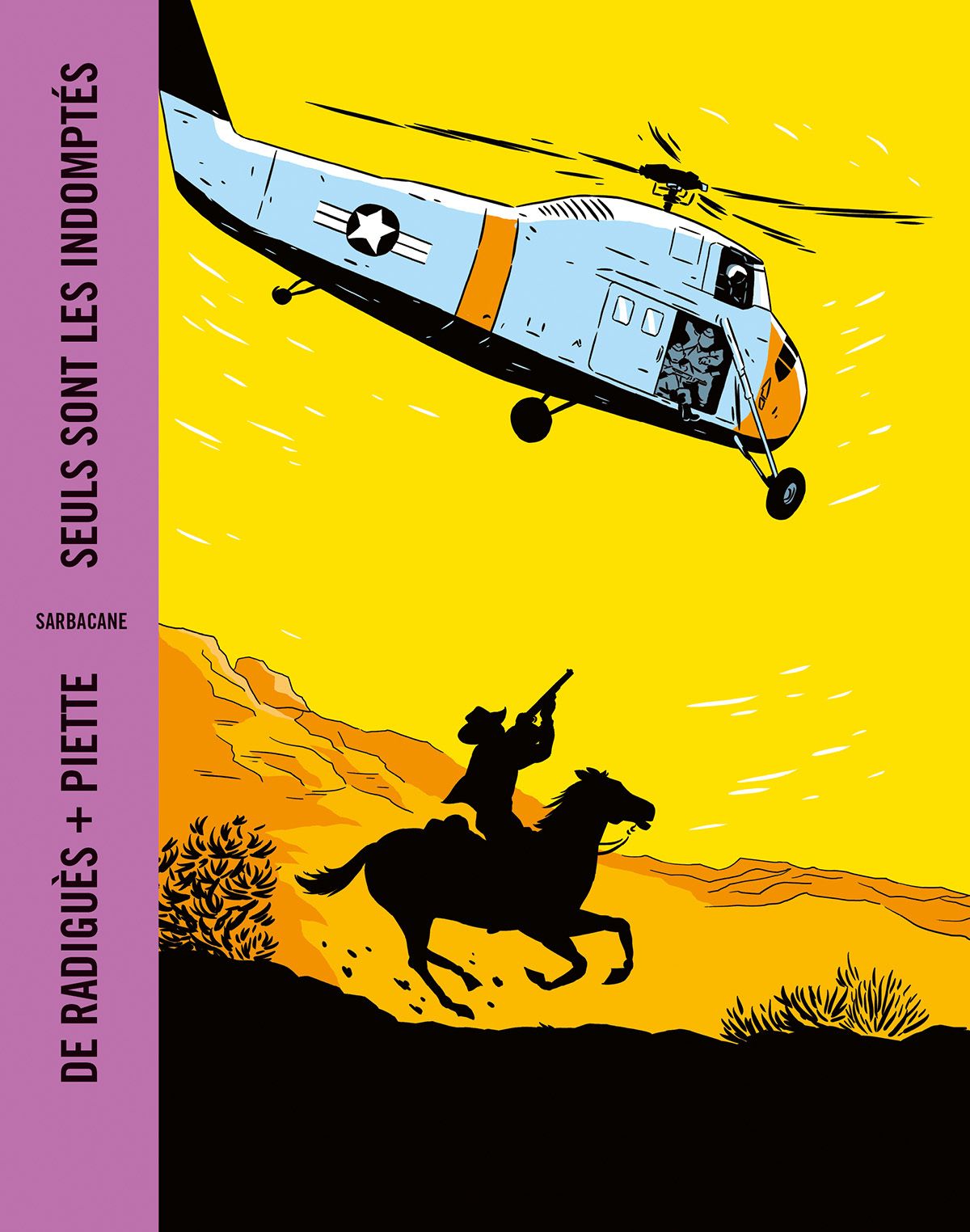 Seuls sont les indomptés - Edition petit format