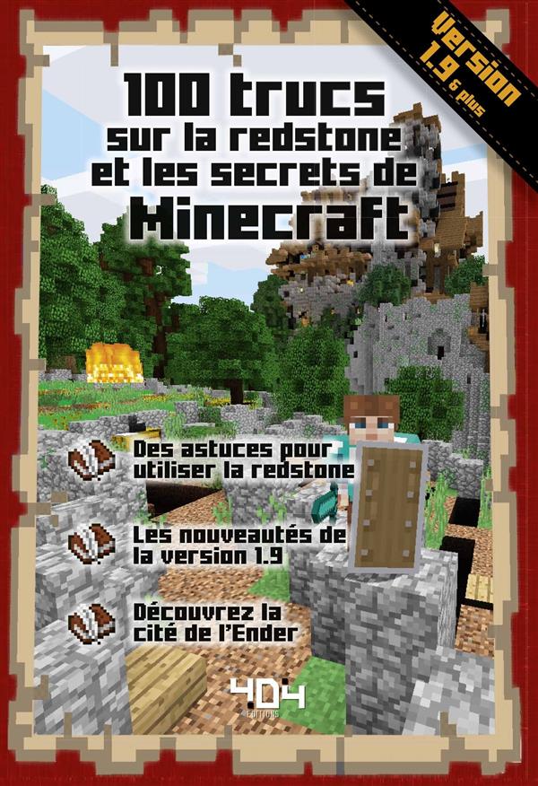 100 trucs sur la redstone et les secrets de Minecraft