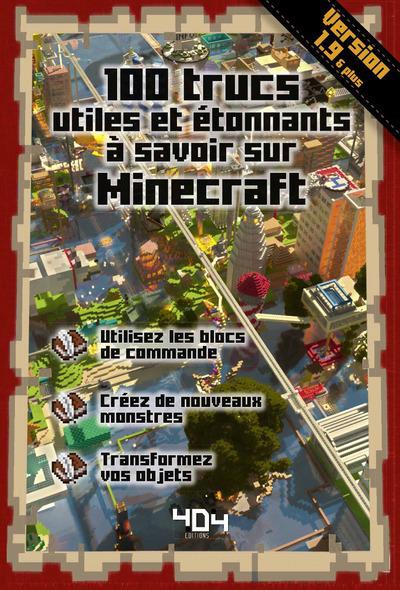 100 trucs utiles et étonnants à savoir sur Minecraft