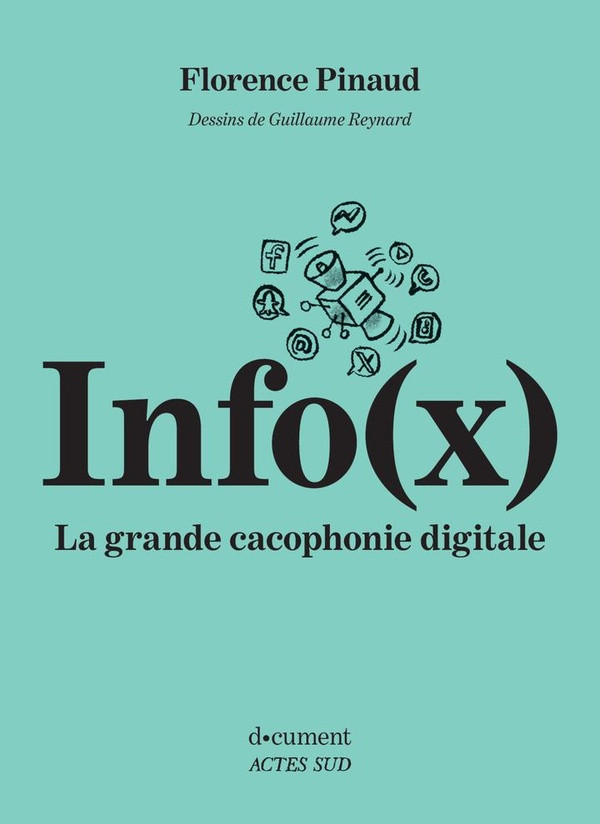 Info(x). La grande cacophonie digitale