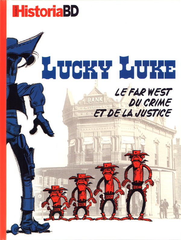 Historia BD : Lucky Luke. Le Far West du crime et de la justice