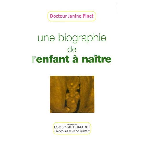 Une biographie de l'enfant à naître