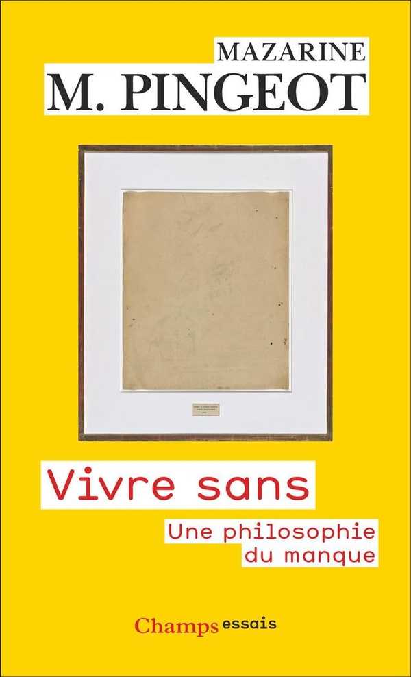 Vivre sans. Une philosophie du manque