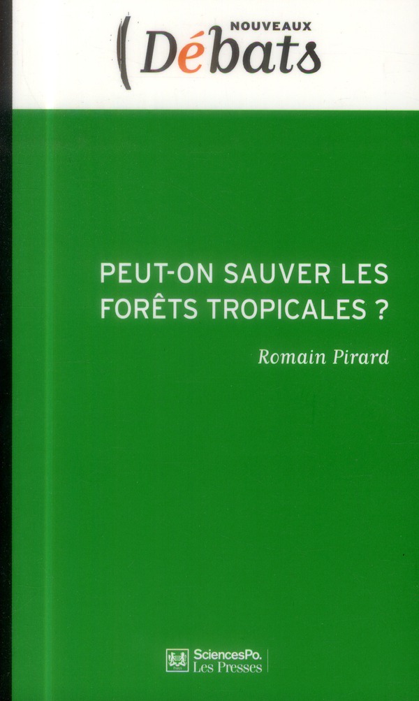 Peut-on sauver les forêts tropicales?