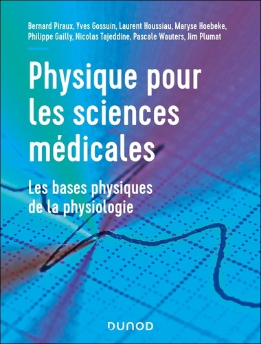 Physique pour les sciences médicales. Les bases physiques de la physiologie