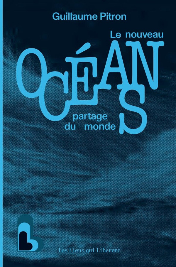 Océans. Le nouveau partage du monde