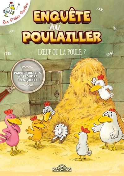Enquête au poulailler. L'oeuf ou la poule ?