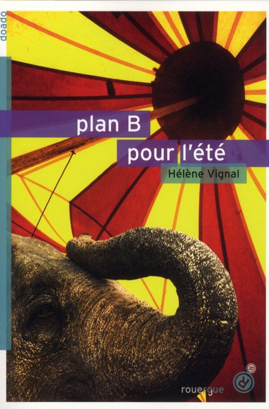 Plan B pour l'été