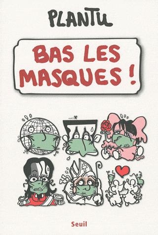 Bas les masques !