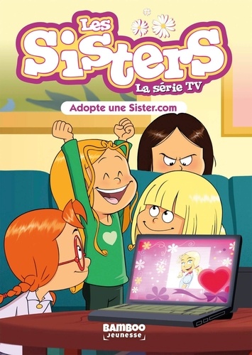 Les sisters - La série TV Tome 86 : Adopte une Sister.com