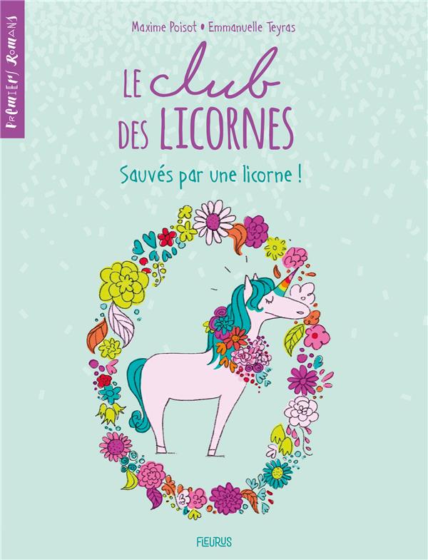 Le club des licornes Tome 2 : Sauvés par une licorne