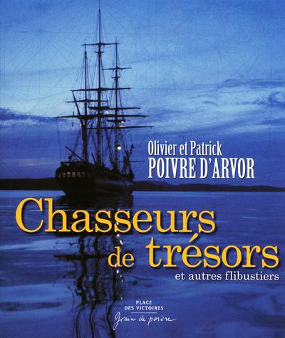 Chasseurs de trésors. Et autres flibustiers