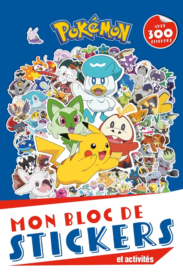 Pokémon Mon bloc de stickers et activités. Avec 300 stickers