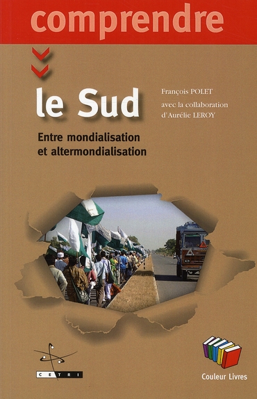 Le Sud. Entre mondialisation et altermondialisation