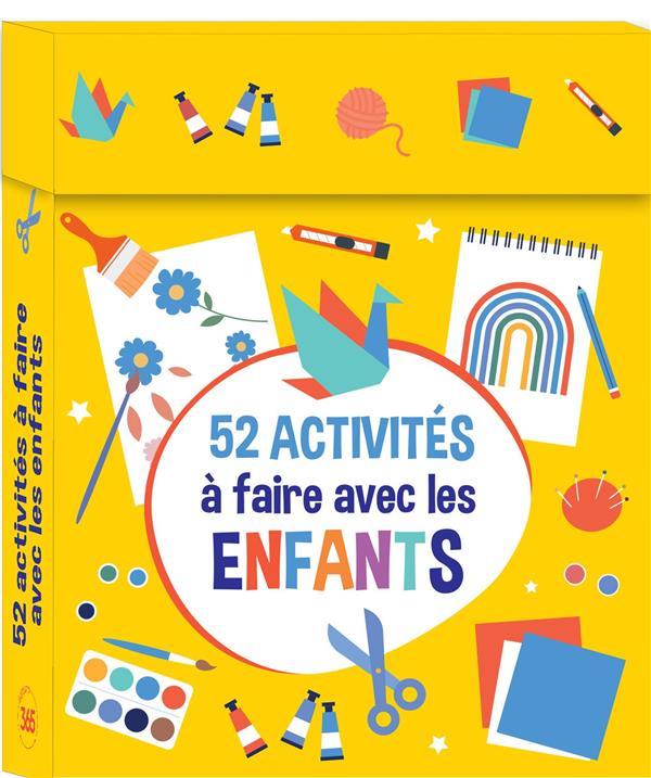 52 activités à faire avec les enfants