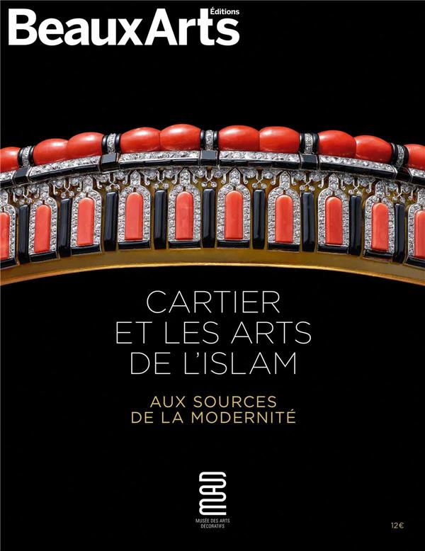 Cartier et les arts de l'islam. Aux sources de la modernité