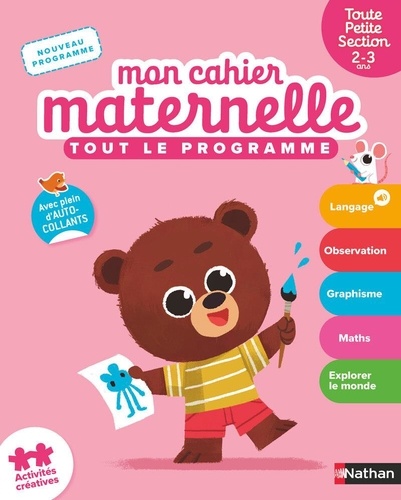Mon cahier maternelle Toute Petite Section. Tout le programme