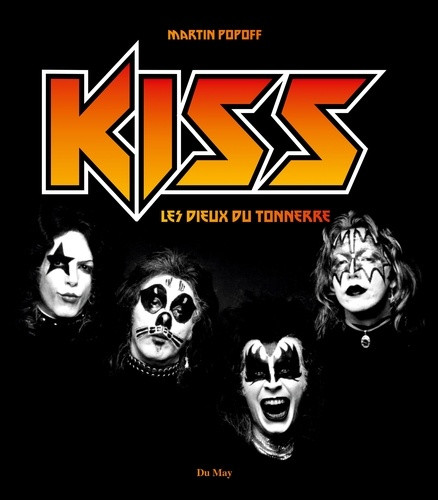 Kiss. Les Dieux du tonnerre