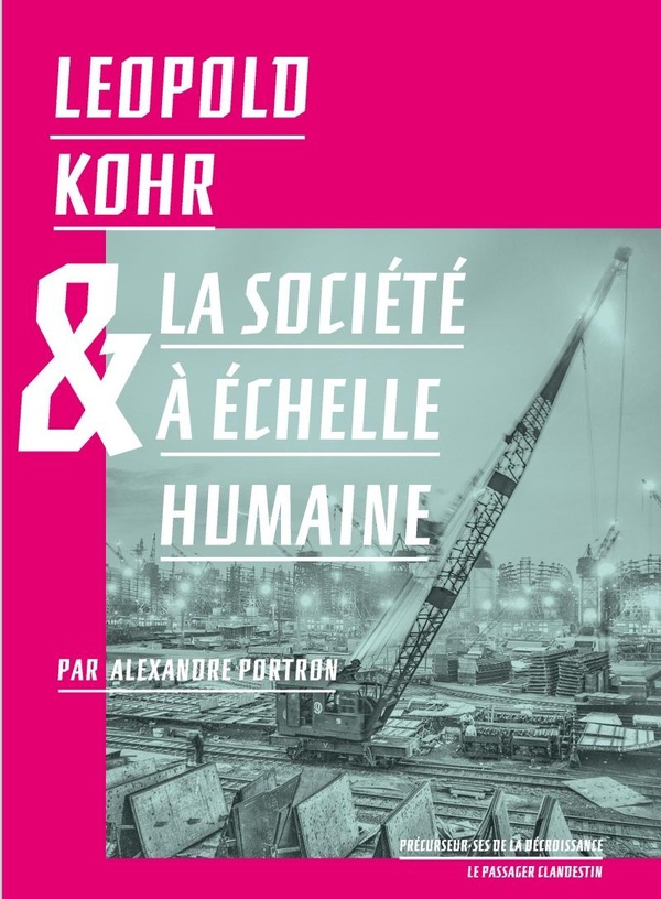 Leopold Kohr et la société à l'échelle humaine