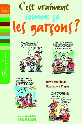 C'est vraiment comme ça les garçons ?