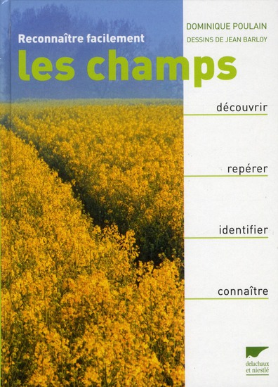 Reconnaître facilement les champs. Découvrir, Repérer, Identifier, Connaître