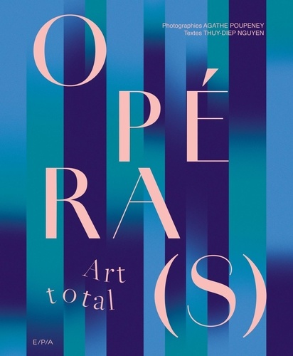 Opéra(s). Art total