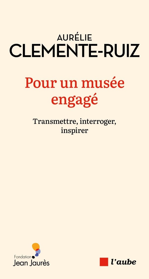 Pour un musée engagé. Transmettre, interroger, inspirer