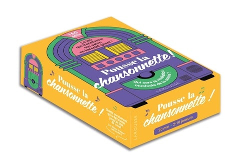 POUSSE LA CHANSONNETTE !