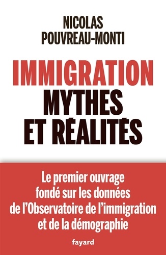 Immigration, Mythes et réalités