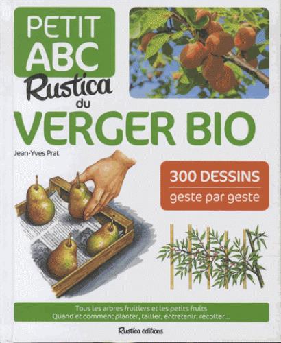 Le petit ABC Rustica du verger bio