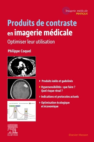 Produits de contraste en imagerie médicale. Optimiser leur utilisation