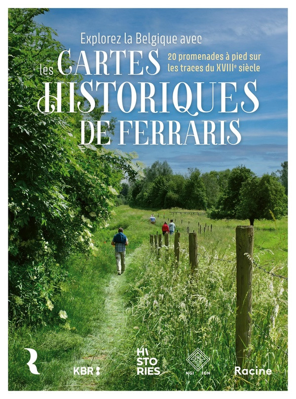 Explorez la Belgique avec les cartes historiques de Ferraris. 20 promenades à pied sur les traces du