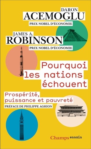 Pourquoi les nations échouent. Prospérité, puissance et pauvreté