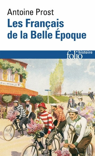 Les Français de la Belle Epoque