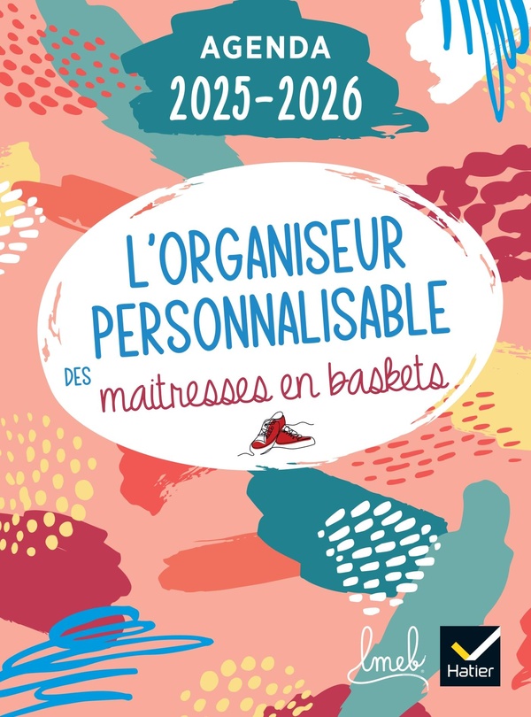 L'organiseur personnalisable des maitresses en baskets. Edition 2025-2026