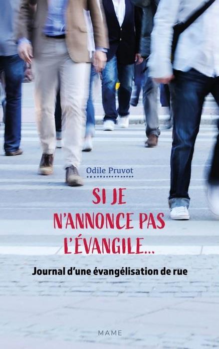 Si je n'annonce pas l'Evangile... Journal d'une évangélisation de rue