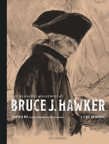 Les nouvelles aventures de Bruce J. Hawker Tome 1 : L'oeil du marais -Edition spéciale noir & blanc