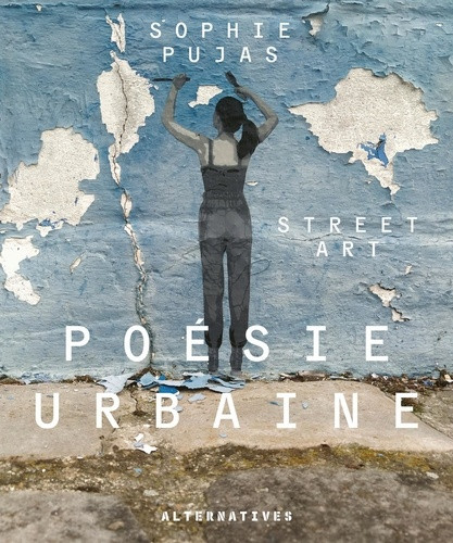 Poésie urbaine. Street art