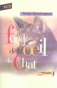 Au fond de l'oeil du chat