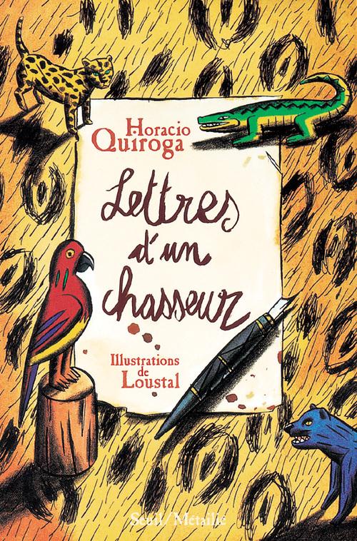 Lettres d'un chasseur & autres contes