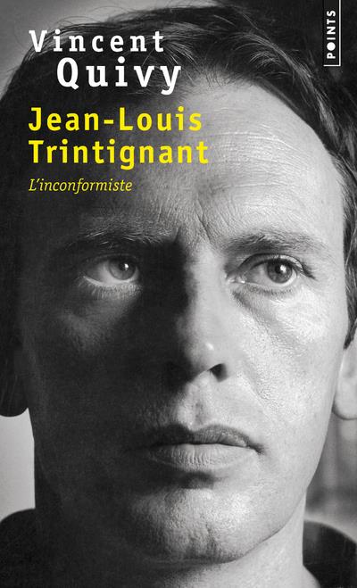 Jean-Louis Trintignant. L'inconformiste