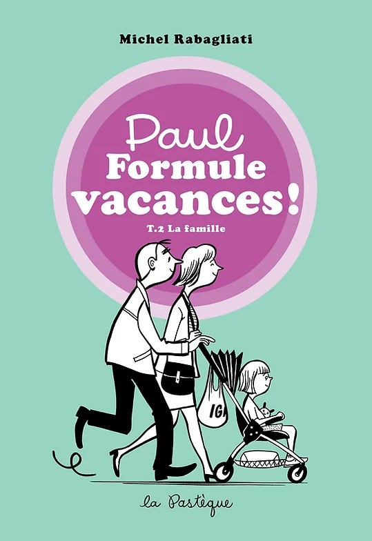 Paul - Formule vacances ! Tome 2 : La famille