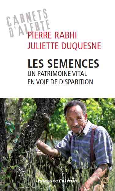 Les semences. Un patrimoine vital en voie de disparition