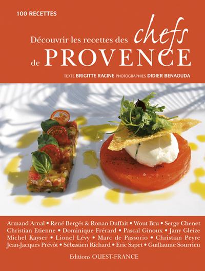 Découvrir les recettes des chefs de Provence. 100 recettes