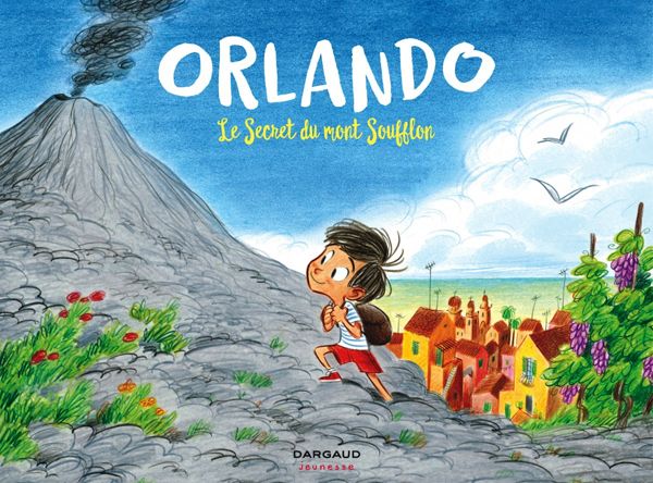 Orlando Tome 1 : Le secret du Mont Soufflon