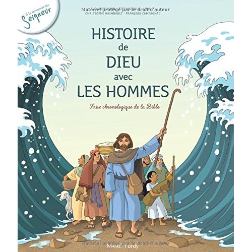 Histoire de dieu avec les Hommes. Frise chronologique de la Bible