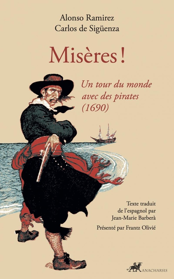 Misères ! Un tour du monde avec des pirates (1690)