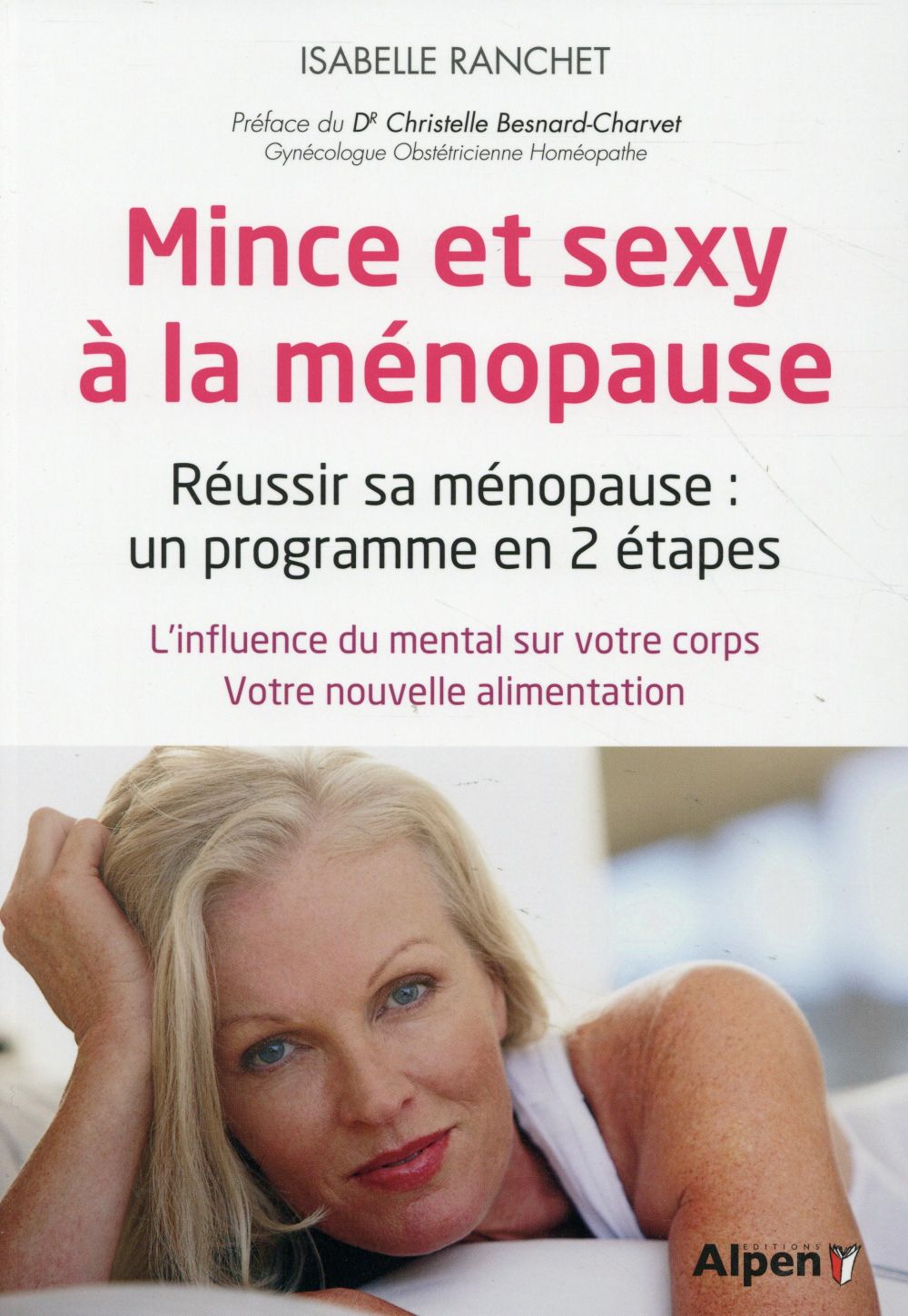 Mince et sexy à la ménopause. Réussir sa ménopause : un programme en 2 étapes