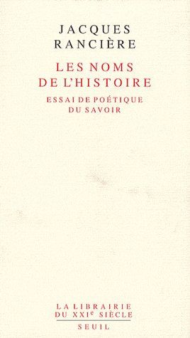 Les noms des l'histoire. Essai de poétique du savoir