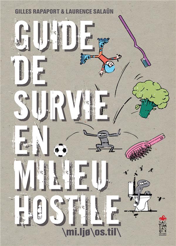 Guide de survie en milieu hostile